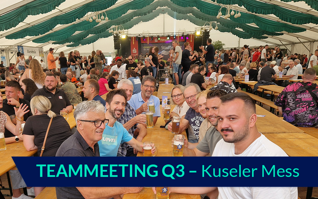 Teammeeting Q3 und Kuseler Mess